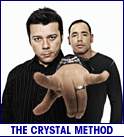 CRYSTAL METHOD (photo)